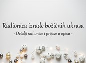 Radionica izrade božićnih ukrasa, 18h (Centar za mlade Grabrik)